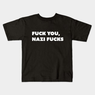 F You, Nazi Fs v2 White Text Kids T-Shirt